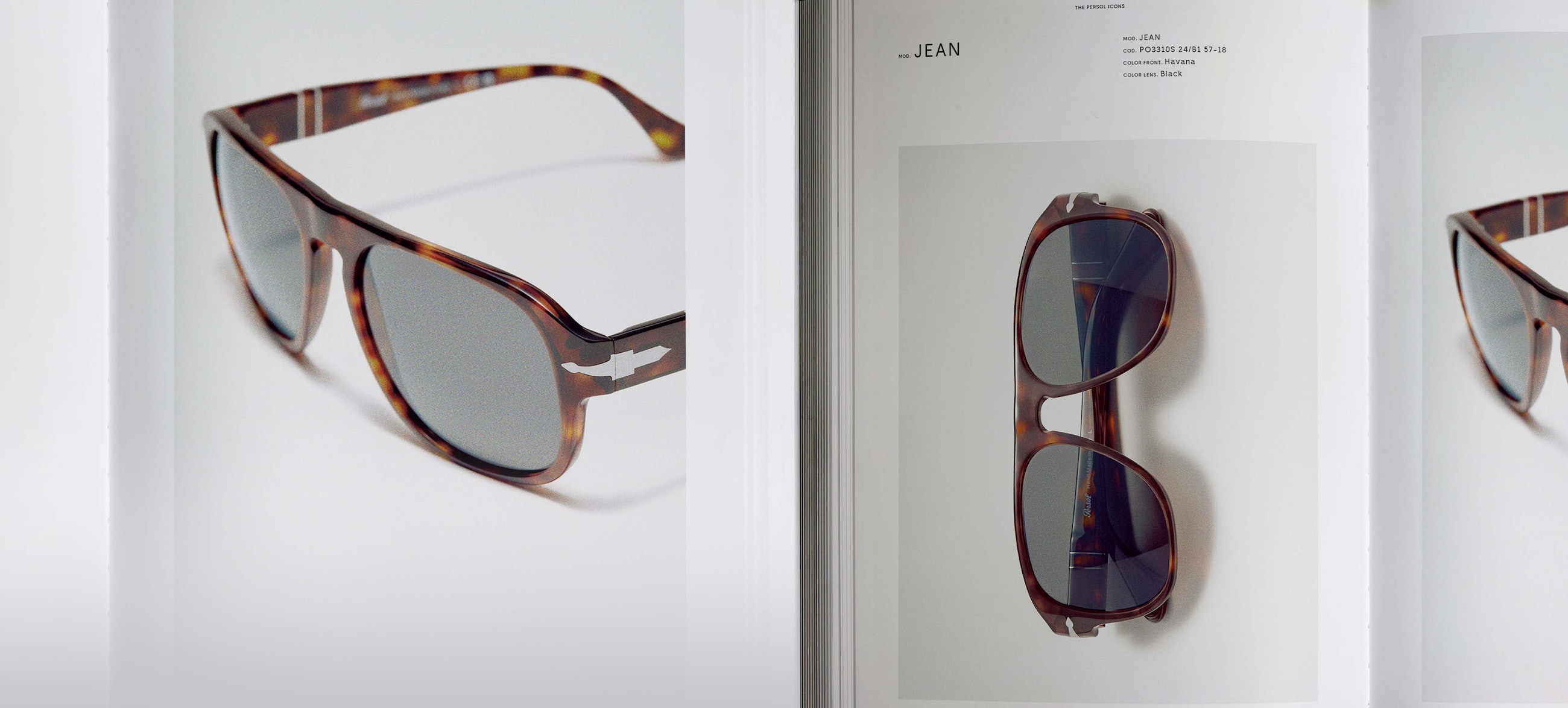 It’s got legacy. It’s Persol.